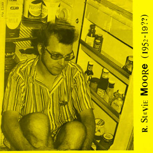 <i>(1952–19??)</i> studio album by R. Stevie Moore