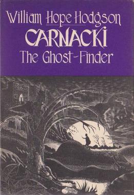 <i>Carnacki, the Ghost-Finder</i> 1913 collection of short stories by William Hope Hodgson