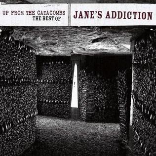 <i>Up from the Catacombs – The Best of Janes Addiction</i> 2006 greatest hits album by Janes Addiction