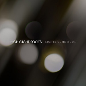 <i>Lights Come Down</i> 2011 EP by High Flight Society