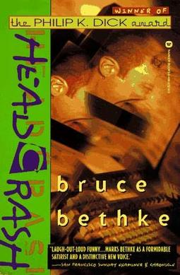 <i>Headcrash</i> Book by Bruce Bethke