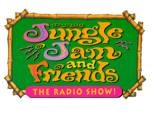 <i>Jungle Jam and Friends: The Radio Show!</i> American radio show