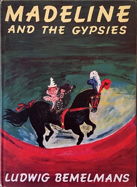 <i>Madeline and the Gypsies</i> 1959 childrens book by Ludwig Bemelmans