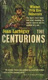 massefylde Rig mand lotteri The Centurions (Lartéguy novel) - Wikipedia