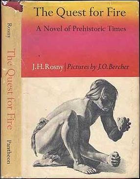 <i>The Quest for Fire</i> 1911 fantasy novel by J.-H. Rosny