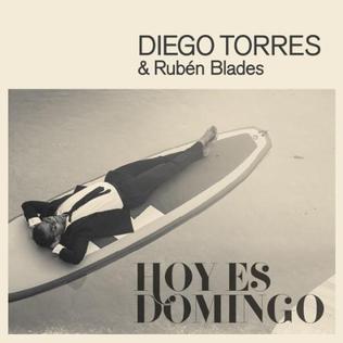 <span class="mw-page-title-main">Hoy Es Domingo</span> 2015 single by Diego Torres featuring Rubén Blades