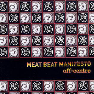<i>Off-Centre</i> 2005 EP by Meat Beat Manifesto