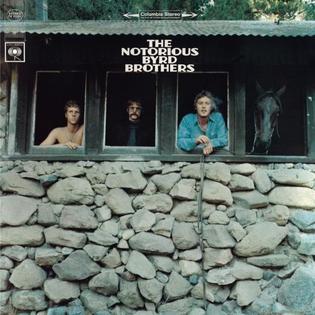 <i>The Notorious Byrd Brothers</i> 1968 studio album by the Byrds