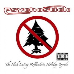 <i>The Flesh Eating Roller Skate Holiday Joyride</i> 2007 EP by Psychostick