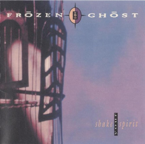 <i>Shake Your Spirit</i> 1992 studio album by Frōzen Ghōst