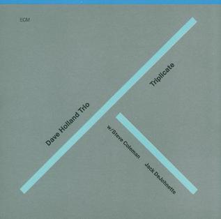 <i>Triplicate</i> (Dave Holland album) 1988 studio album by Dave Holland Trio