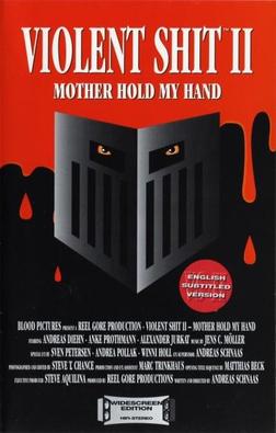 <i>Violent Shit II: Mother Hold My Hand</i> 1992 German film