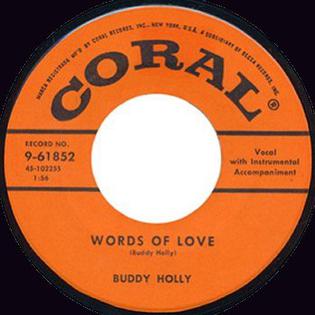 <span class="mw-page-title-main">Words of Love</span> 1957 single by Buddy Holly