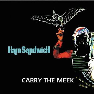 <i>Carry the Meek</i> 2008 studio album by Ham Sandwich