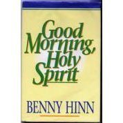 <i>Good Morning, Holy Spirit</i> Book by Benny Hinn