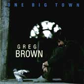 <i>One Big Town</i> 1989 studio album by Greg Brown
