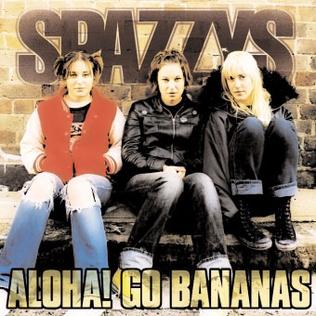 <i>Aloha! Go Bananas</i> 2004 studio album by Spazzys