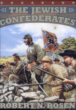 <i>The Jewish Confederates</i> 2001 history book authored by Robert N. Rosen