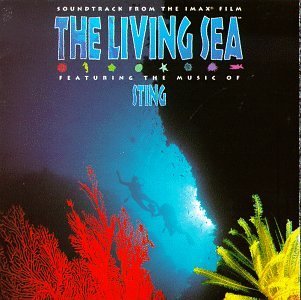 <i>The Living Sea: Soundtrack from the IMAX Film</i> 1995 soundtrack album by Sting