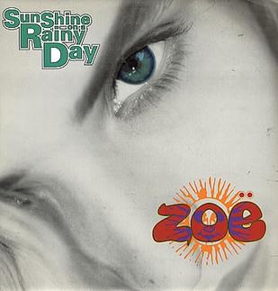 <span class="mw-page-title-main">Sunshine on a Rainy Day</span> 1990 single by Zoë