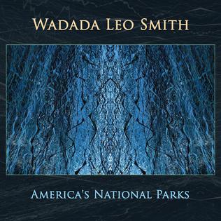 <i>Americas National Parks</i> (album) 2016 studio album by Wadada Leo Smith