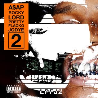 <span class="mw-page-title-main">Lord Pretty Flacko Jodye 2 (LPFJ2)</span> 2015 single by ASAP Rocky