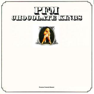 <i>Chocolate Kings</i> 1975 studio album by Premiata Forneria Marconi