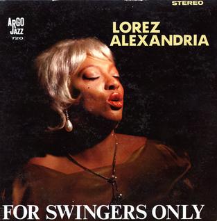 <i>For Swingers Only</i> 1963 studio album by Lorez Alexandria