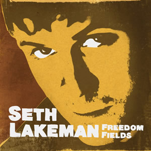 <i>Freedom Fields</i> 2006 studio album by Seth Lakeman