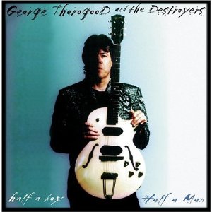 <i>Half a Boy/Half a Man</i> 1999 studio album by George Thorogood and the Destroyers