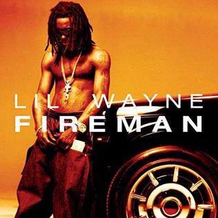 Fireman (song) 2005 single by Lil Wayne