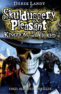 <i>Skulduggery Pleasant: Kingdom of the Wicked</i> 2012 young adult novel by Derek Landy