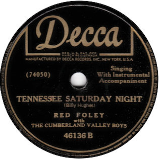 <span class="mw-page-title-main">Tennessee Saturday Night</span> 1949 single by Red Foley and the Cumberland Valley Boys