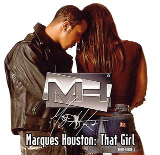 <span class="mw-page-title-main">That Girl (Marques Houston song)</span> 2003 single by Marques Houston