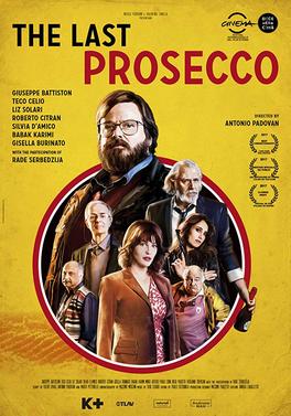 <i>The Last Prosecco</i> 2017 Italian film