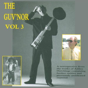 <i>The Guvnor vol 3</i> 1995 compilation album by Ashley Hutchings