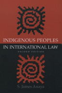 <i>Indigenous Peoples in International Law</i> 1996 book by James Anaya