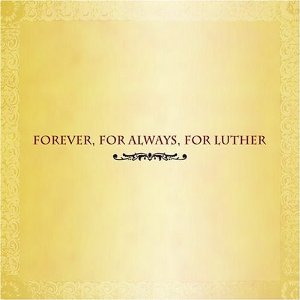 <i>Forever, for Always, for Luther</i> 2004 compilation album by various artists