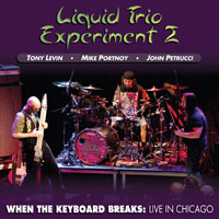 <i>When the Keyboard Breaks: Live in Chicago</i> 2009 live album by Liquid Trio Experiment