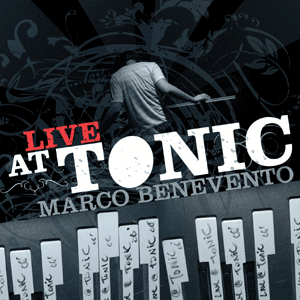 <i>Live at Tonic</i> (Marco Benevento album) 2007 live album by Marco Benevento