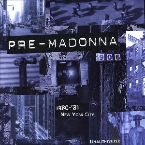 <i>Pre-Madonna</i> 1997 demo album (unauthorized) by Madonna