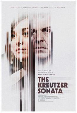 <i>The Kreutzer Sonata</i> (2008 film) 2008 film by Bernard Rose