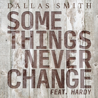 File:Some Things Never Change Dallas Smith.jpg