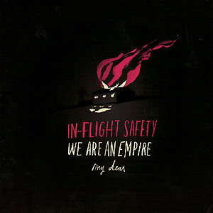 <i>We Are an Empire, My Dear</i> 2009 studio album by In-Flight Safety