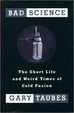 File:Bad Science - The Short Life and Weird Times of Cold Fusion.jpg