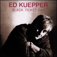 <i>Black Ticket Day</i> 1992 studio album by Ed Kuepper