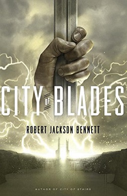 <span class="mw-page-title-main">City of Blades</span> 2016 fantasy novel by Robert Jackson Bennett