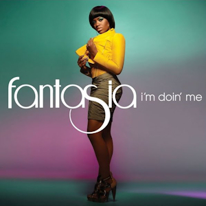 Im Doin Me 2010 single by Fantasia