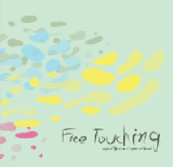 <i>Free Touching: Live in Beijing at Keep in Touch</i> 2004 live album by Wang Yong et al