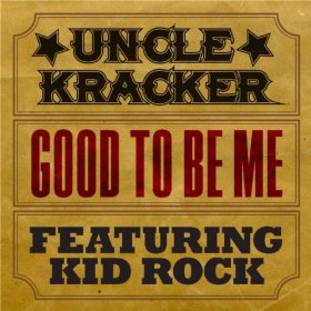 <span class="mw-page-title-main">Good to Be Me</span> 2010 single by Uncle Kracker with Kid Rock